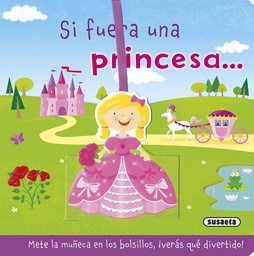 [9788467742923] SI FUERA UNA PRINCESA
